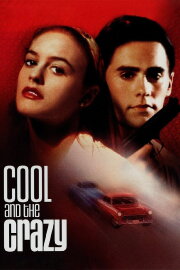 Cool and the Crazy