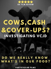 Cows, Cash & Cover-ups? Investigating VCJD