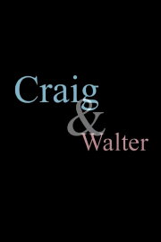 Craig & Walter Craig & Walter