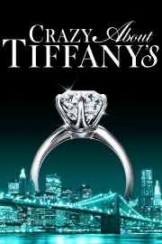 Crazy About Tiffany's Crazy About Tiffany's