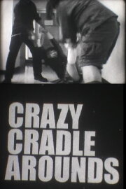 Crazy Cradle Arounds Crazy Cradle Arounds