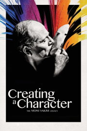 Creating a Character: The Moni Yakim Legacy Creating a Character: The Moni Yakim Legacy