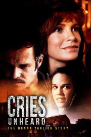 Cries Unheard: The Donna Yaklich Story Cries Unheard: The Donna Yaklich Story