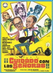 ¡Cuidado con las señoras! ¡Cuidado con las señoras!