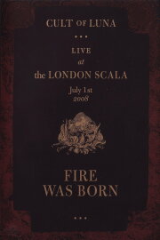 Cult of Luna - Fire Was Born