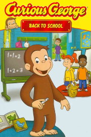 Curious George: Back to School Curious George: Back to School