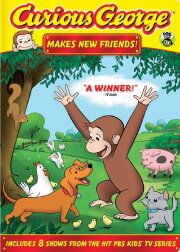 Curious George Makes New Friends Curious George Makes New Friends
