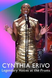 Cynthia Erivo: Legendary Voices at the Proms
