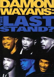 Damon Wayans: The Last Stand Damon Wayans: The Last Stand
