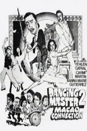 Dancing Master 2: Macao Connection Dancing Master 2: Macao Connection