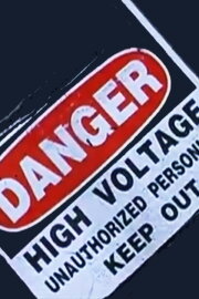Danger: High Voltage Danger: High Voltage