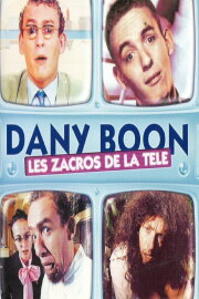 Dany Boon - Les zacros de la télé Dany Boon - Les zacros de la télé