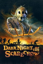 Dark Night of the Scarecrow Dark Night of the Scarecrow