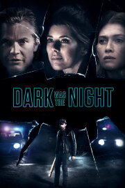 Dark Was the Night Dark Was the Night