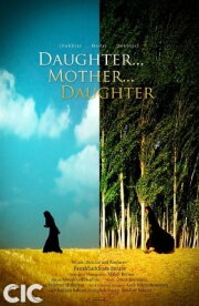 Daughter ... Mother ... Daughter
