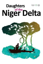 Daughters of the Niger Delta Daughters of the Niger Delta