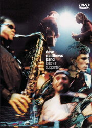 Dave Matthews Band: Listener Supported Dave Matthews Band: Listener Supported