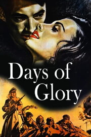 Days of Glory Days of Glory