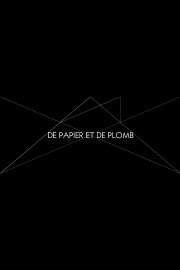 De papier et de plomb De papier et de plomb