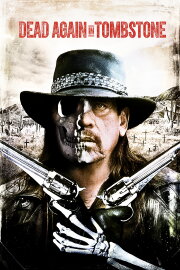 Dead Again in Tombstone Dead Again in Tombstone