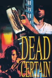 Dead Certain Dead Certain