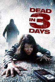Dead in 3 Days Dead in 3 Days