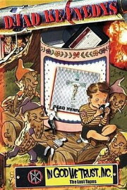 Dead Kennedys: In God We Trust, Inc. - The Lost Tapes