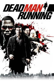 Dead Man Running Dead Man Running