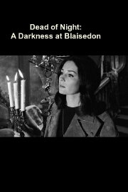 Dead of Night: A Darkness at Blaisedon