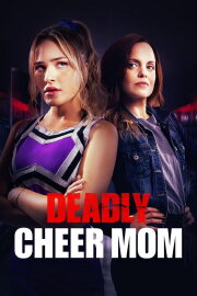 Deadly Cheer Mom Deadly Cheer Mom