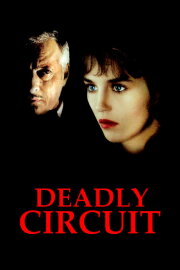 Deadly Circuit Deadly Circuit