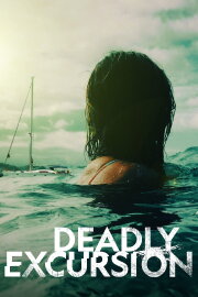 Deadly Excursion Deadly Excursion