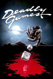 Deadly Games Deadly Games