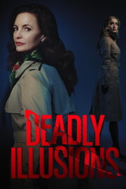 Deadly Illusions Deadly Illusions