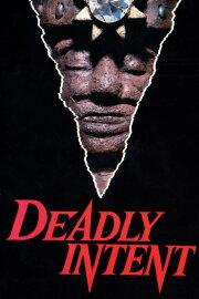 Deadly Intent Deadly Intent