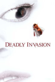 Deadly Invasion: The Killer Bee Nightmare Deadly Invasion: The Killer Bee Nightmare