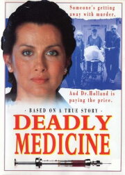 Deadly Medicine Deadly Medicine
