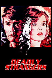 Deadly Strangers Deadly Strangers