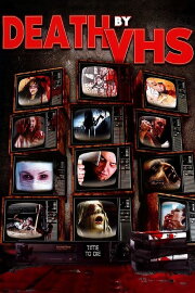 Death by VHS Death by VHS