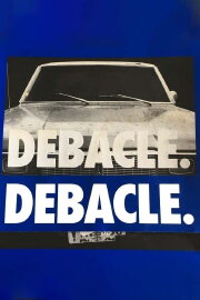 Debacle. Debacle.