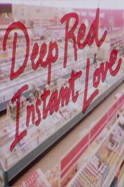 Deep Red Instant Love