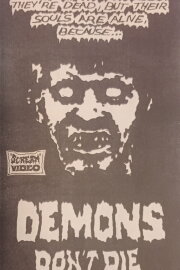 Demons Don't Die Demons Don't Die