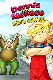 Dennis the Menace: Cruise Control Dennis the Menace: Cruise Control