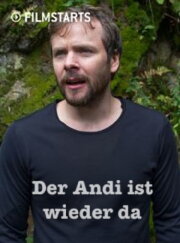 Der Andi ist wieder da Der Andi ist wieder da