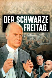 Der schwarze Freitag Der schwarze Freitag