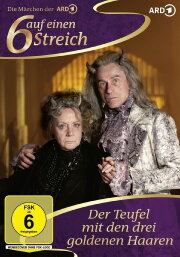 Der Teufel mit den drei goldenen Haaren Der Teufel mit den drei goldenen Haaren