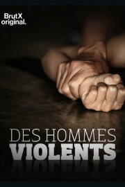 Des hommes violents
