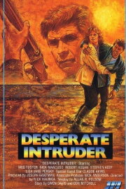 Desperate Intruder Desperate Intruder