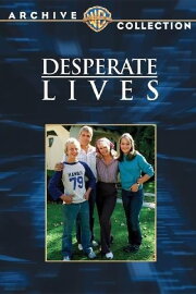Desperate Lives Desperate Lives