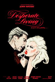Desperate Living Desperate Living